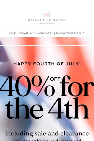 1 DAY ONLY, 40% off EVERYTHING!
