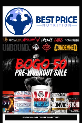 Last Day to Save 50% OFF Preworkouts