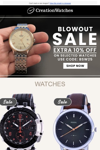 Blowout Sale - Extra 10% Off On Selected Watches