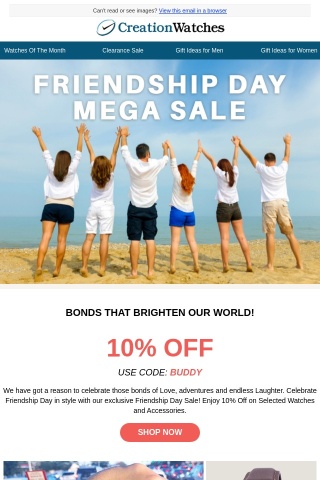 Friendship Day Mega Sale - Extra 10% Off On Selected Products