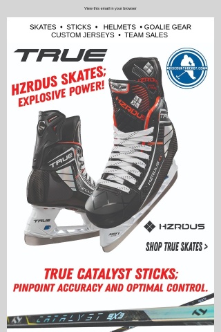 New TRUE Hzrdus Skates and Catalyst Sticks Available Now!
