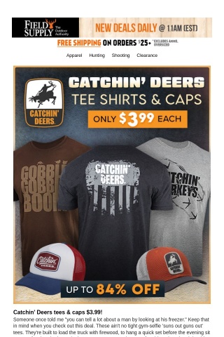 🚨 Price Drop Alert: $3.99 Catchin' Deers Tees & Caps!