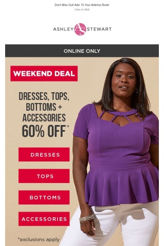 60% OFF Weekend Deals on Dresses, Tops, Bottoms & more!
