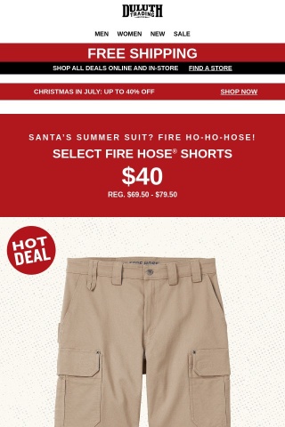 $40 Fire Hose Shorts!