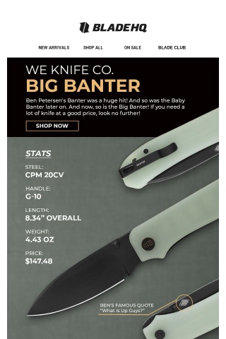 WE Knife Co. Big Banter - Go big or go home!