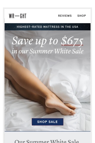 Don't oversleep!  Our Summer White Sale is almost over