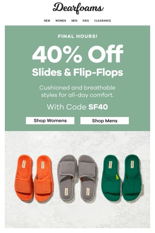 Final Hours ☀️ 40% off Slides & Flip-Flops