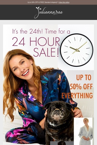 It's the 24th! Time for a 24 HR Sitewide Sale!