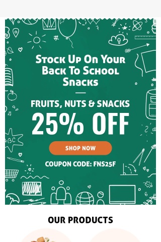 Hurry! Back to School Snacks 25% Off!