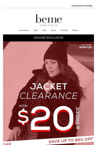 BREAKING NEWS! $20* Jacket Clearance SALE Starts NOW!