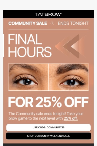 25% OFF. ENDS. TONIGHT