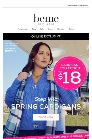 Back for 3 Hrs ONLY! ($18*) Cardigans