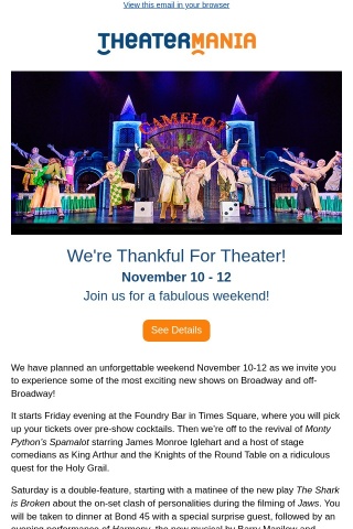 Spamalot, Sharks, Sondheim, and More! Join Us for a Fall Weekend!