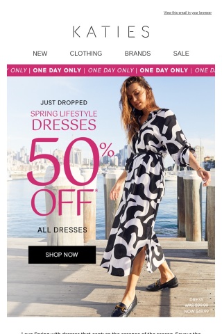 OMG! 50% off* ALL Dresses
