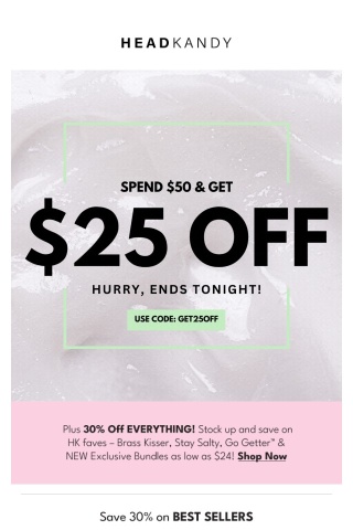ENDS TONIGHT! 🚨 Spend $50 & Get $25 Off! Use Code: Get25Off at Checkout!