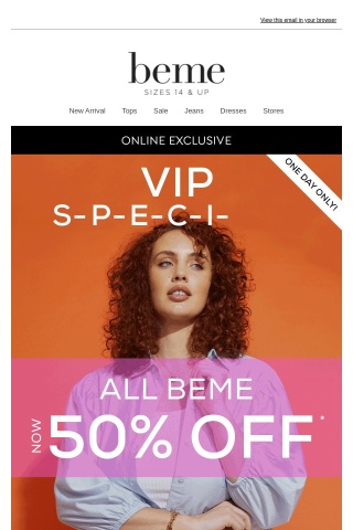 50% Off* EVERYTHING Beme | 24HRS only
