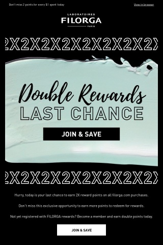 LAST CHANCE: 2X Points on All Purchases