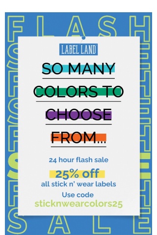 It’s a 25% off Stick-N-Wear Labels Kinda Day 😜