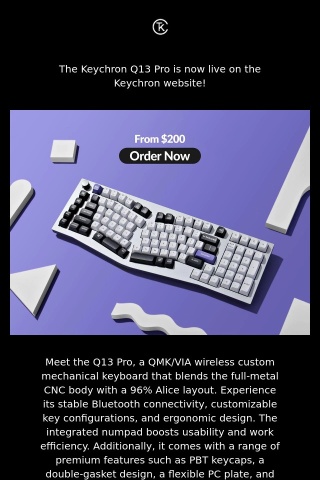 The Keychron Q13 Pro 96% Alice Layout QMK Wireless Custom Mechanical Keyboard Is Live Now!