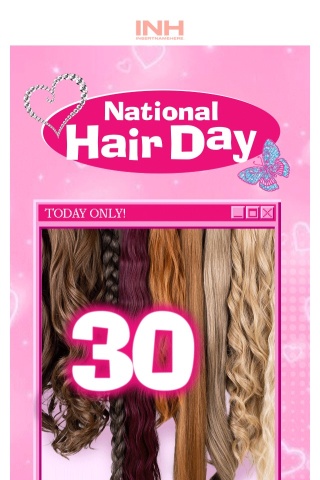 FLASH SALE: Happy National HAIR DAY!