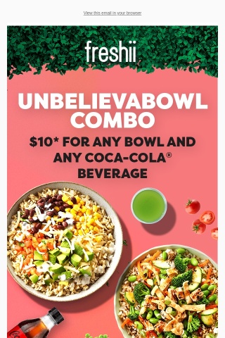 ONLY 10$ for any Bowl and Coca-Cola Beverage 😮