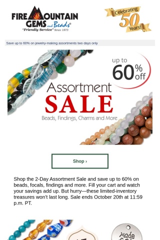 2-Day Assortment SALE! Up to 60% Off