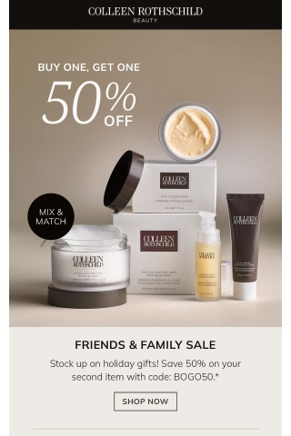 REMINDER: Friends & Family Sale - Buy One, Get One 50% OFF 🎁