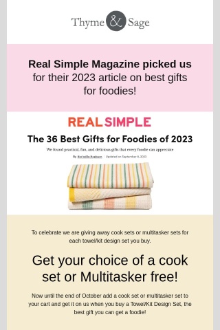 Real Simple Magazine picked us! - choose a cook or multitasker set and get it free when you buy a towel/kit design set!