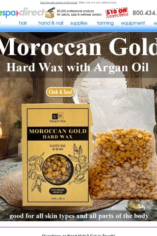 Tim! Transform Your Waxing Experience with Nacach's Moroccan Gold with Argan Oil + $10 Off $100 or more of any of our 80,000+ products!