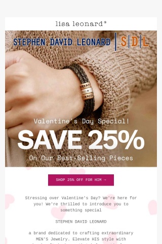 {Exclusive Offer} 25% Off FOR HIM!