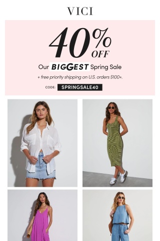 Final Call For 40% Off Our Biggest Spring Sale